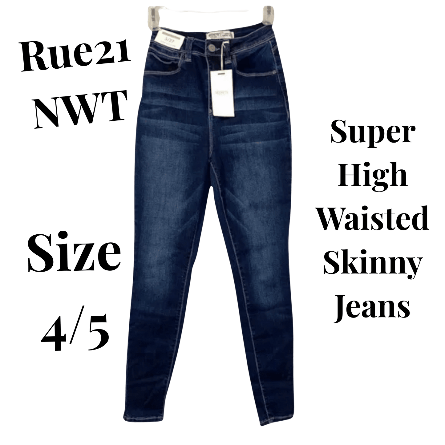 Super high waisted skinny jeans with a tag on a green background, labeled 'Rue21 NWT Size 4/5'.